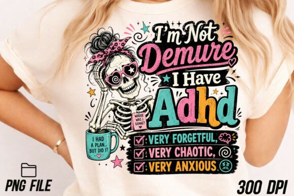 Funny Adhd Png, Sarcastic Skeleton Png: A Designer's Guide