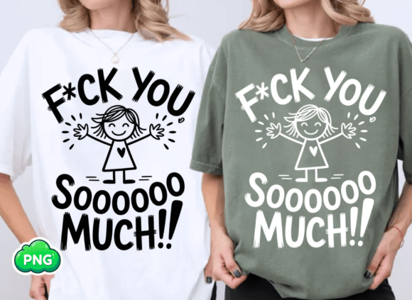 Funny Sarcastic Fuck You Sooo Much Png: Beyond the Meme